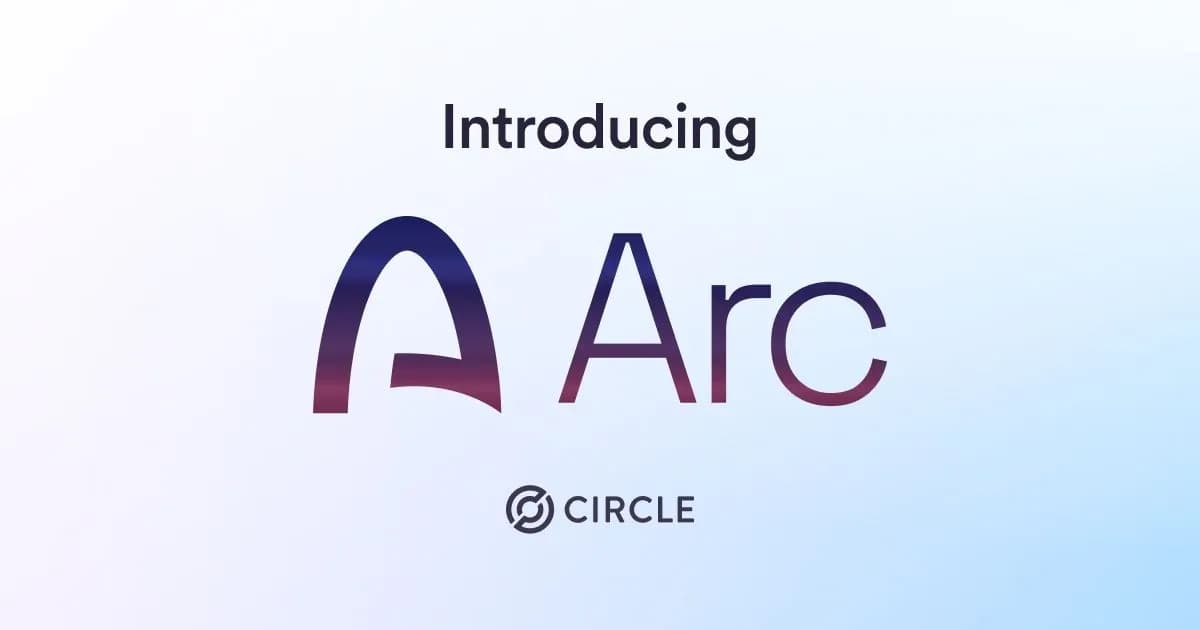 穩定幣巨頭 Circle Arc 公鏈代幣募資 2 億美元!貝萊德、渣打、ARK Invest 參投