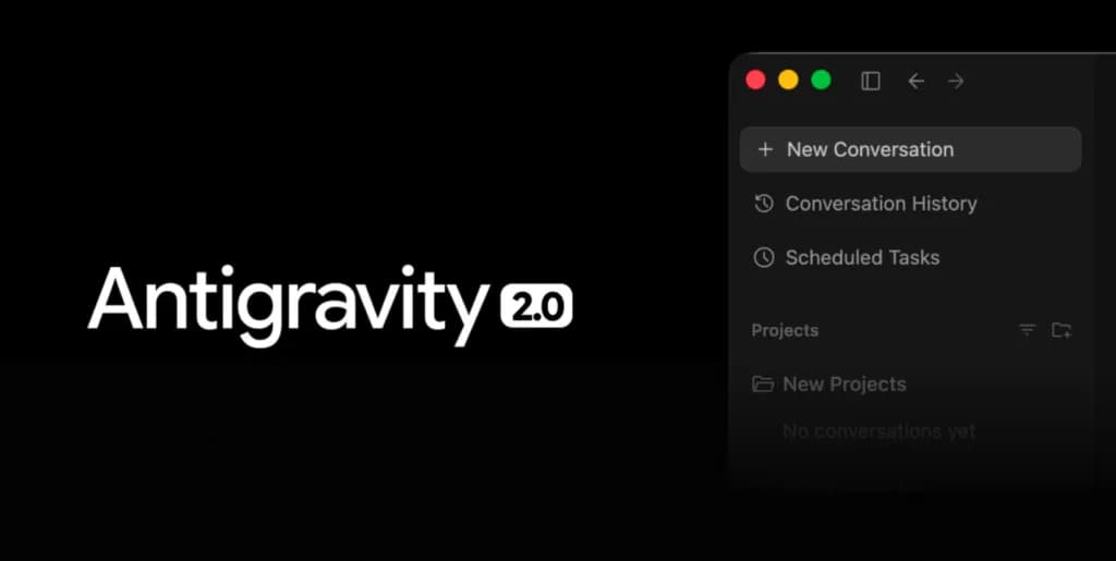 Google 上線 Antigravity 2.0:Gemini 3.5 Flash 引擎、動態子代理、Scheduled 排程功能到位