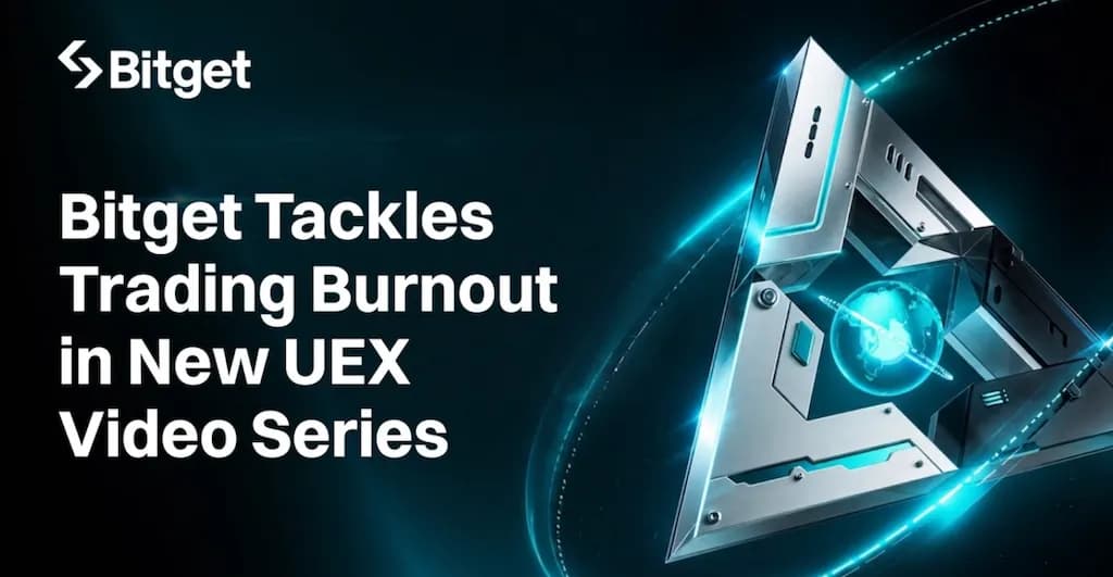 Bitget 推出全新 UEX 影片系列,聚焦交易者壓力與交易疲勞問題
