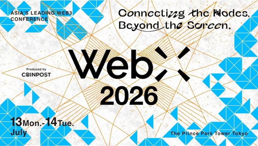 WebX 2026 將於 7 月 13 日在東京開幕:聚焦新政下日本 Web3 與 TradFi 有機融合 | 動區動趨-最具影響力的區塊鏈新聞媒體